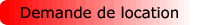Demande de location